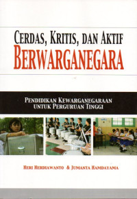 Cerdas, Kritis, Dan Aktif Berwarganegara