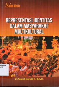 Representasi Identitas Dalam Masyarakat Multikultural