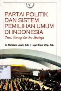 Partai Politik dan Sistem Pemilihan Umum di Indonesia