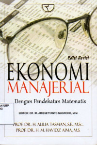 Ekonomi Manajerial: Dengan Pendekatan Matematis