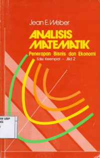 Analisis Matematik penerapan Bisnis dan Ekonomi (Jilid 1)