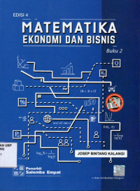 Matematika Ekonomi Dan Bisnis (Buku 2)