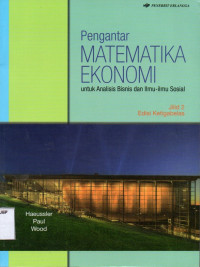 Pengantar Matematika Ekonomi: Untuk Analisis Bisnis dan Ilmu-ilmu Sosial (Jilid 2)