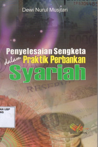 Penyelesaian Sengketa Dalam Praktik Perbankan Syariah