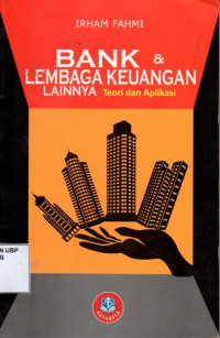 Bank dan Lembaga Keuangan Lainnya: Teori dan Aplikasi