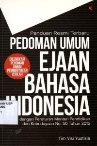 Panduan Resmi Terbaru: Pedoman Umum Ejaan Bahasa Indonesia