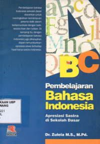 Pembelajaran Bahasa Indonesia: Apresiasi sastra di sekolah dasar