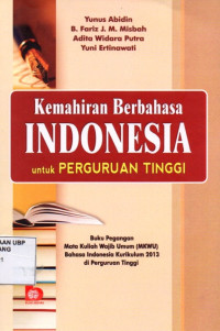 Kemahiran Berbahasa Indonesia Untuk Perguruan Tinggi