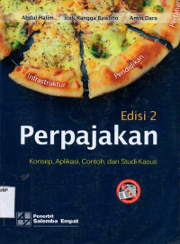 Perpajakan: Konsep, aplikasi, contoh dan studi kasus