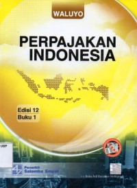 Perpajakan Indonesia (Buku 1)