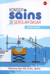 Konsep Sains Di Sekolah Dasar: Aspek Fisika