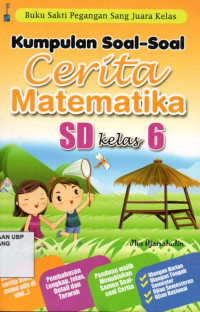 Kumpulan Soal-soal Cerita Matematika SD Kelas 6