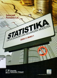 Statistika untuk Ekonomi dan Keuangan Modern (Buku 1)