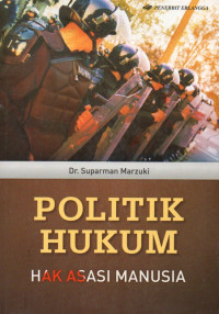 Politik Hukum Hak Asasi Manusia