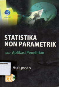 Statistika Non Parametrik ; dalam Aplikasi Penelitian