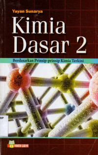 Kimia Dasar 2: Berdasarkan Prinsip-prinsip Kimia Terkini