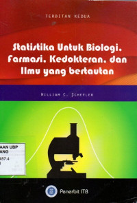 Statistika Untuk Biologi, Farmasi, Kedokteran, Dan Ilmu Yang Bertautan