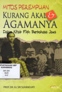 Mitos Perempuan Kurang Akal & Agamanya : Dalam Kitab Fiqh Berbahasa Jawa