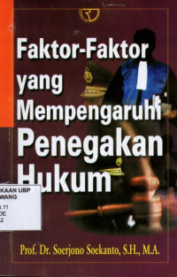 Faktor - faktor yang mempengaruhi penegakan hukum