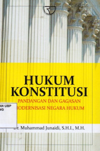 Hukum Konstitusi: Pandangan dan Gagasan Modernisasi Negara