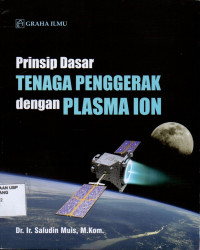 Prinsip Dasar Tenaga Penggerak Dengan Plasma Ion