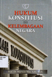 Hukum Konstitusi dan Kelembagaan Negara