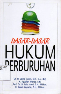 Dasar - dasar Hukum Perburuhan