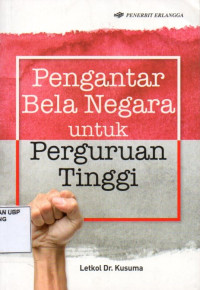 Pengantar Bela Negara Untuk Perguruan Tinggi Negeri