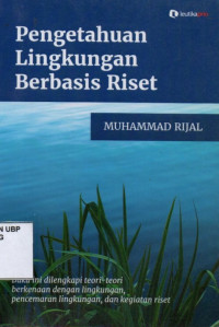 Pengetahuan Lingkungan Berbasis Riset