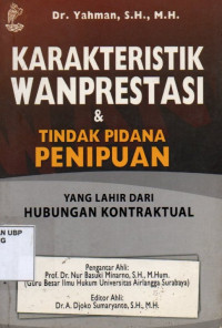 Karakteristik Wanprestasi dan Tindak Pidana Penipuan: Yang Lahir dari Hubungan Kontraktual