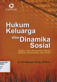 Hukum Keluarga dan Dinamika Sosial: Kajian Adat Masyarakat Samin, Maluku, Kalimantan, dan Sasak