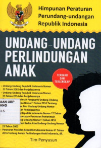 Himpunan Peraturan Perundang-undangan Republik Indonesia: Undang-undang Perlindungan Anak