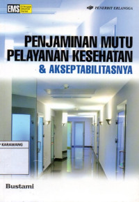 Penjaminan Mutu Pelayanan Kesehatan & Akseptabilitas