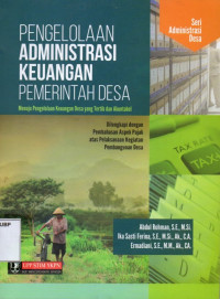 Pengelolaan Administrasi Keuangan Pemerintah Desa: Menuju Pengelolaan Keuangan Desa Yang Tertib dan Akuntabel