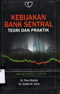 Kebijakan Bank Sentral : Teori dan Praktik