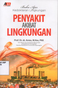 Buku Ajar Kedokteran Lingkungan: Penyakit Akibat Lingkungan