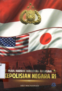 Pearl Harbor Hiroshima Nagasaki Kepolisian Negara RI