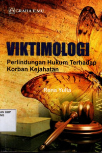 Viktimologi Perlindungan Hukum Terhadap Korban Kejahatan